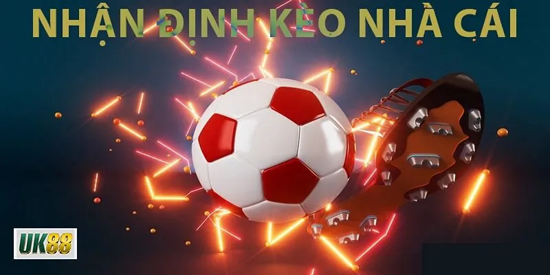 nhận định kèo nhà cái